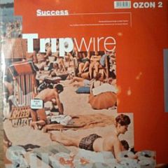 Success - Tripwire - Ozone Recordings