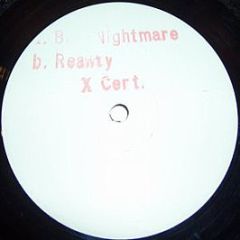 X Cert. - Bass Nightmare / Reality - Limited E Edition