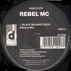 Rebel MC - Black Meaning Good - Desire Records