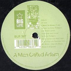 A Man Called Adam - I Want To Know - Big Life