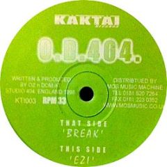 O.D.404. - Break / Ezi - Kaktai Records