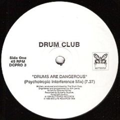 Drum Club - Drums Are Dangerous - Butterfly Records