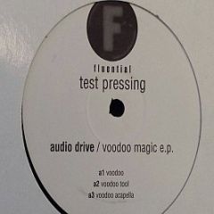 Audio Drive - Voodoo Magic E.P - Fluential