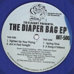 Tia's Daddy - The Diaper Bag EP - Intangible Records & Soundworks
