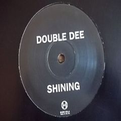Double Dee - Shining - Positiva