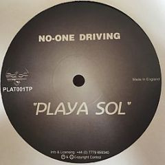 No-One Driving - Playa Sol - Phoenix Platinum