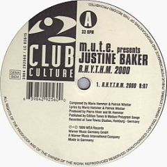 M.U.T.E. Presents Justine Baker - R.H.Y.T.H.M. 2000 / Some For The Clubs - Club Culture