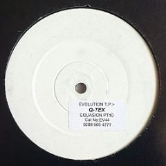Q-TEX - Equazion Part 10 - Evolution Records