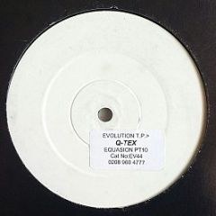 Q-TEX - Equazion Part 10 - Evolution Records