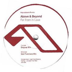 Above & Beyond - Far From In Love - Anjuna Beats