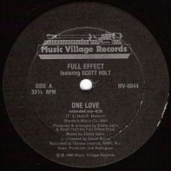 Full Effect Featuring Scott Holt - One Love - Music Village Records