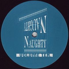 Naughty Naughty - Volume Ten - Naughty Naughty