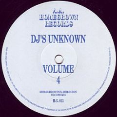 DJ's Unknown - Volume 4 - Homegrown Records