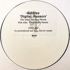 Ashtrax - Digital Reason (Remixes) - Deviant Records