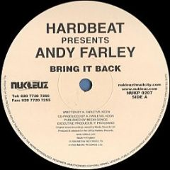 Hardbeat Presents Andy Farley - Bring It Back / Get It On - Nukleuz