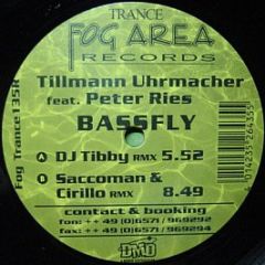 Tillmann Uhrmacher Feat. Peter Ries - Bassfly (Remixes) - Fog Area Trance