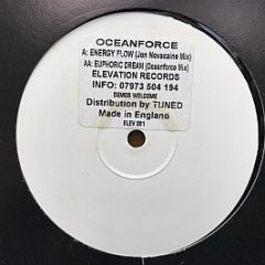 Oceanforce - Energy Flow / Euphoric Dream - Elevation Records
