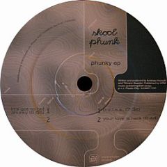 Skool Phunk - Phunky EP - Plastic City UK