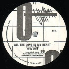 Tony Caso - All The Love In My Heart - "O" Records