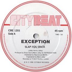 Exception - Slap You Back - City Beat