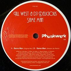 Till West & DJ Delicious - Same Man - Phunkwerk