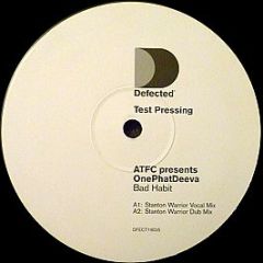 Atfc Presents Onephatdeeva - Bad Habit (Remixes) - Defected