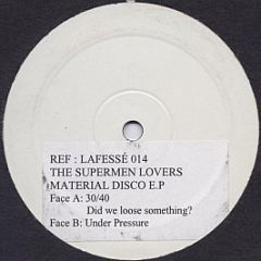 The Supermen Lovers - Material Disco E.P - Lafessé Records