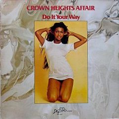 Crown Heights Affair - Do It Your Way - De-Lite Records