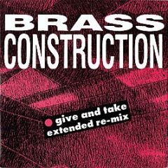 Brass Construction - Give And Take (Extended Re-Mix) - Capitol