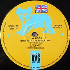 T La Rock - Flow With The New Style - Sleeping Bag Records