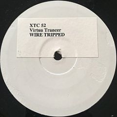 Virtua Trancer - Wire Tripped - XTC