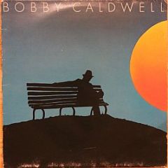 Bobby Caldwell - Bobby Caldwell - T.K. Records