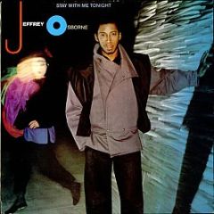Jeffrey Osborne - Stay With Me Tonight - A&M Records