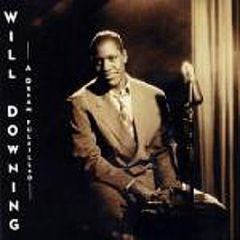 Will Downing - A Dream Fulfilled - 4th & Broadway