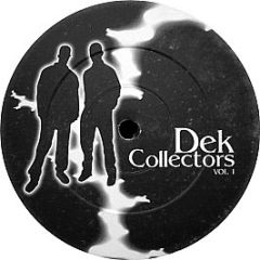 Dek Collectors - Dek Collectors Vol 1 - Big It Up Recordings