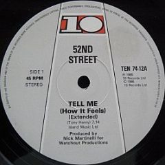 52nd Street - Tell Me (How It Feels) - 10 Records