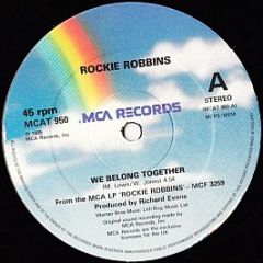 Rockie Robbins - We Belong Together / Work For Love - MCA