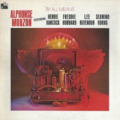Alphonse Mouzon - By All Means - Pausa Records