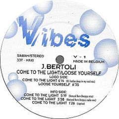J. Bertoli - Come To The Light - Loose Yourself - Vibes