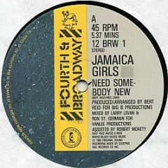 Jamaica Girls - Need Somebody New - 4th & Broadway