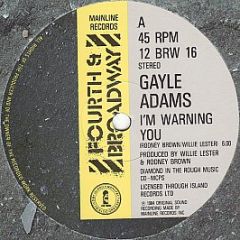 Gayle Adams - I'm Warning You - 4th & Broadway