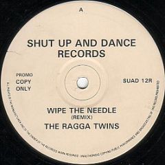 The Ragga Twins - Wipe The Needle (Remix) / Juggling - Shut Up And Dance Records