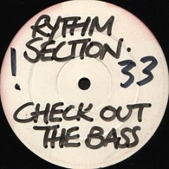 Rhythm Section - Check Out The Bass Bass - Rhythm Section Recordings