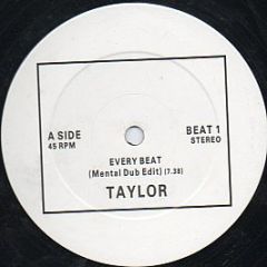 Taylor - Every Beat - White