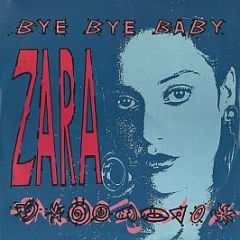 Zara - Bye Bye Baby - S & M Records