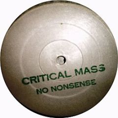Critical Mass - No Nonsense - Kool Kat