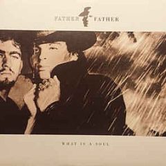 Father Father - What Is A Soul - Go! Discs