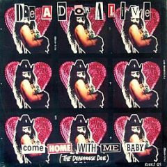 Dead Or Alive - Come Home With Me Baby (The Deadhouse Dub) - Epic