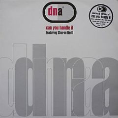 Dna Featuring Sharon Redd - Can You Handle It - EMI