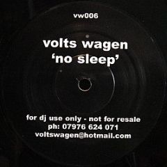 Volts Wagen - No Sleep - Volts Wagen
